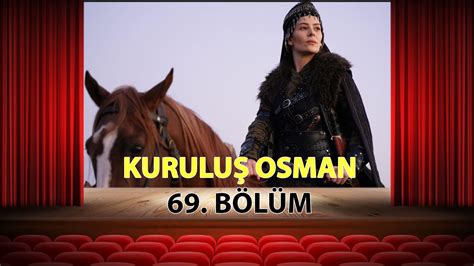 Kuruluş osman 69 bölüm izle atv